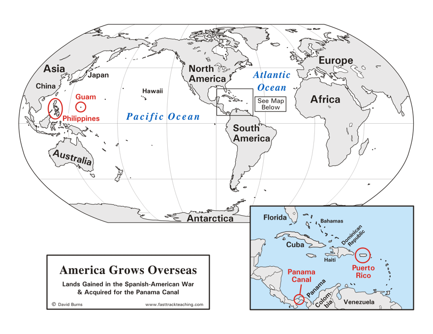 Map - America Grows Overseas - Spanish-American War - Panama Canal - Philippines - Guam - Puerto Rico